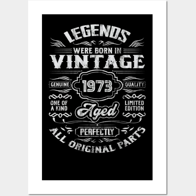 1973 Birthday Vintage Gift For Legends Born 1973 Wall Art by DigitalNerd